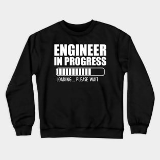 Engineer in progress loading w Crewneck Sweatshirt